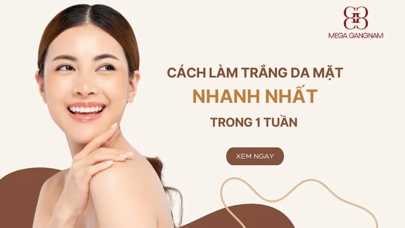 Cách làm trắng da mặt nhanh nhất trong 1 tuần bạn nên thử 