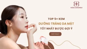 Top 5+ kem dưỡng trắng da mặt tốt nhất được gợi ý 