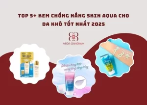 Top 5+ kem chống nắng skin aqua cho da khô tốt nhất 2025