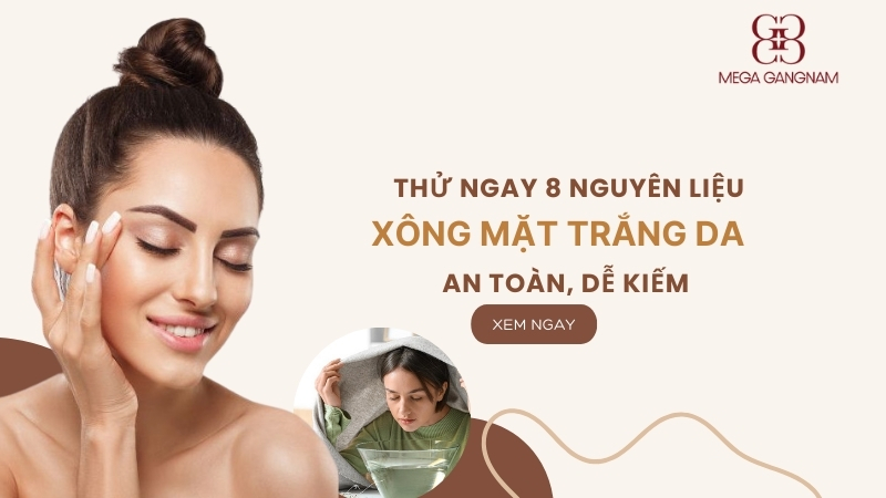 Thử ngay 8 nguyên liệu xông mặt trắng da an toàn dễ kiếm