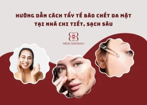 Hướng dẫn cách tẩy tế bào chết da mặt tại nhà chi tiết, chuẩn khoa học