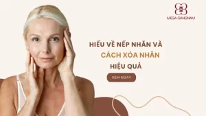 Hiểu về nếp nhăn và cách xóa nhăn hiệu quả