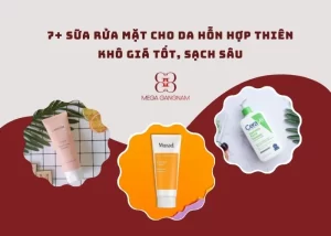 7+ sữa rửa mặt cho da hỗn hợp thiên khô lành tính, sạch sâu